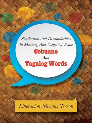 cover image of Similarities and Dissimilarities in Meaning and Usage of Some Cebuano and Tagalog Words